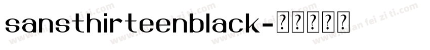 sansthirteenblack字体转换