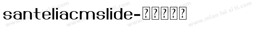 santeliacmslide字体转换