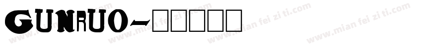 GunRuo字体转换