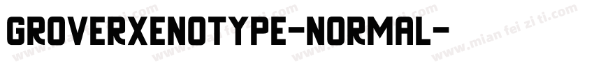 GroverXenotype-Normal字体转换