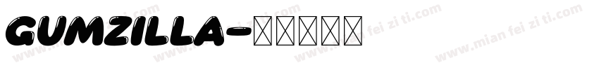 GUMZILLA字体转换