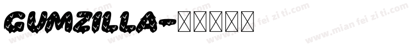 GUMZILLA字体转换