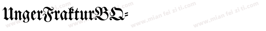 UngerFrakturBQ字体转换