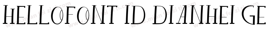 HelloFont-ID-DianHei-GEJ字体转换