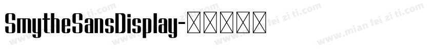 SmytheSansDisplay字体转换