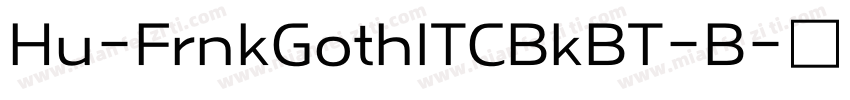 Hu-FrnkGothITCBkBT-B字体转换