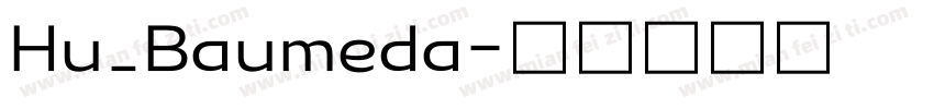 Hu_Baumeda字体转换