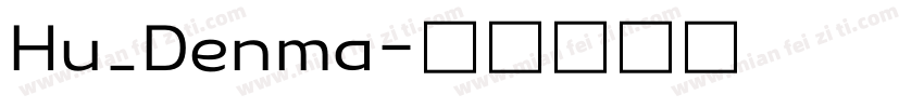 Hu_Denma字体转换