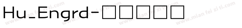 Hu_Engrd字体转换