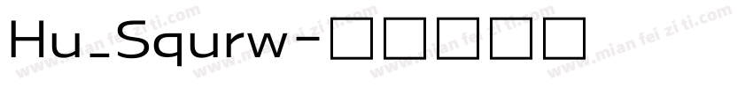 Hu_Squrw字体转换