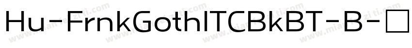Hu-FrnkGothITCBkBT-B字体转换