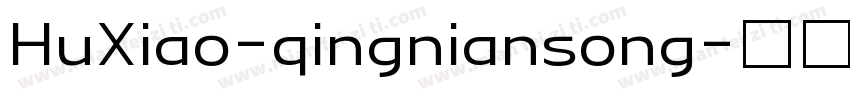 HuXiao-qingniansong字体转换