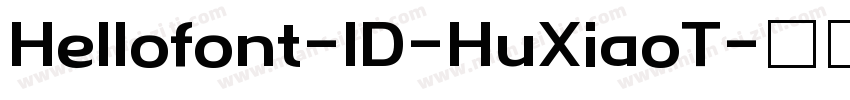 Hellofont-ID-HuXiaoT字体转换