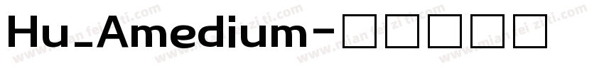 Hu_Amedium字体转换