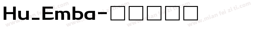 Hu_Emba字体转换