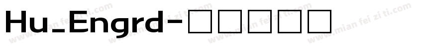 Hu_Engrd字体转换