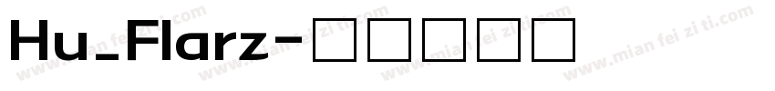 Hu_Flarz字体转换
