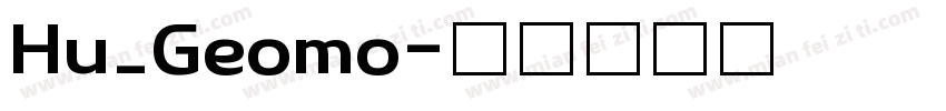 Hu_Geomo字体转换