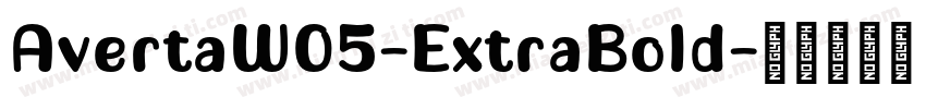 AvertaW05-ExtraBold字体转换