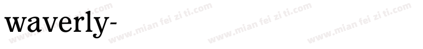 waverly字体转换