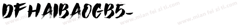 DFHaiBaoGB5字体转换