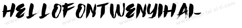 Hellofontwenyihai字体转换