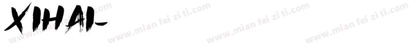 xihai字体转换