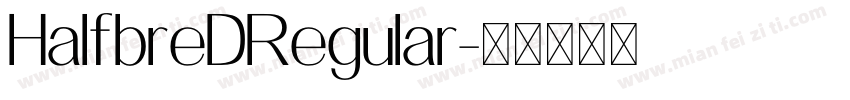 HalfbreDRegular字体转换