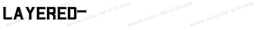 Layered字体转换