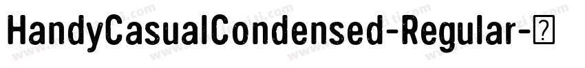 HandyCasualCondensed-Regular字体转换