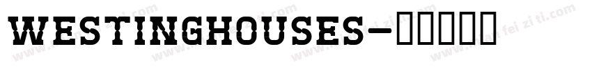 Westinghouses字体转换