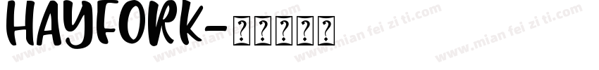HAYFORK字体转换