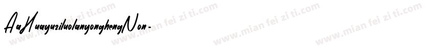 AaHuayuziluolanyonghengNon字体转换