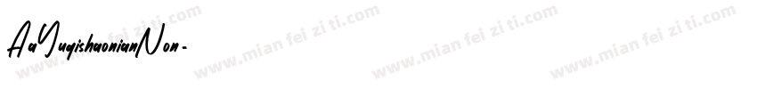 AaYuqishaonianNon字体转换