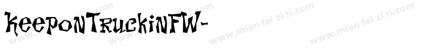 KeeponTruckinFW字体转换