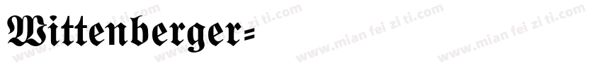 Wittenberger字体转换