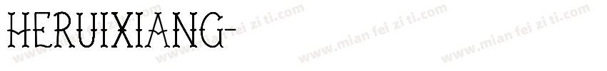 HERUIXIANG字体转换