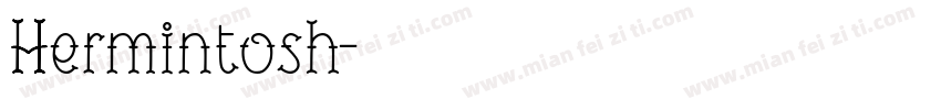 Hermintosh字体转换