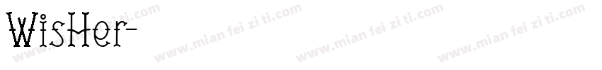 WisHer字体转换