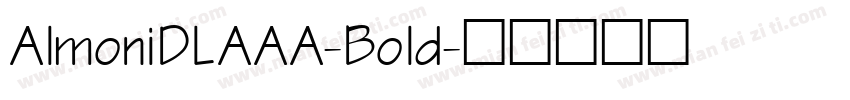 AlmoniDLAAA-Bold字体转换