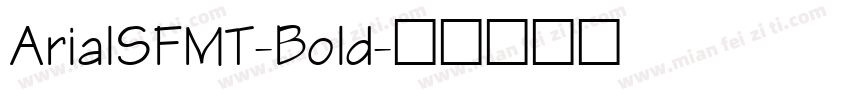 ArialSFMT-Bold字体转换