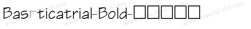 Baseticatrial-Bold字体转换