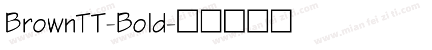 BrownTT-Bold字体转换