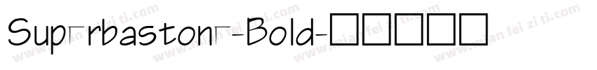 Superbastone-Bold字体转换