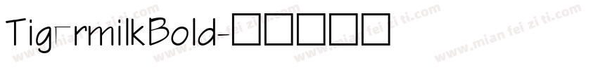 TigermilkBold字体转换
