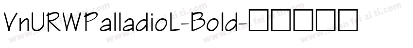 VnURWPalladioL-Bold字体转换