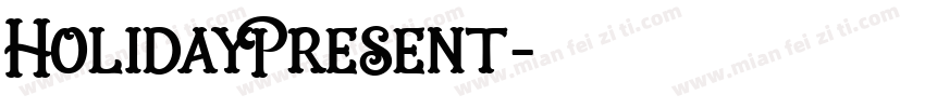 HolidayPresent字体转换