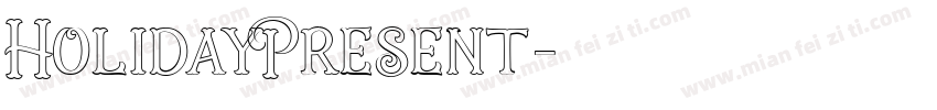 HolidayPresent字体转换