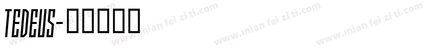 Tedeus字体转换