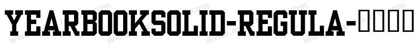 YearbookSolid-Regula字体转换